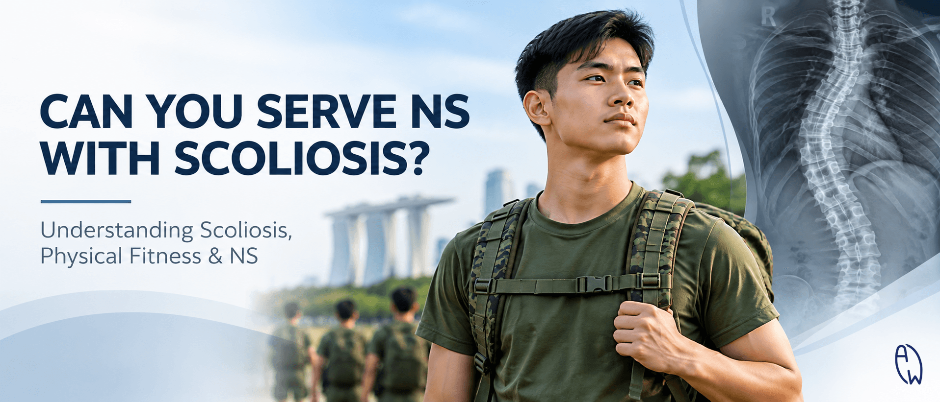 Young Singaporean man preparing for National Service alongside a scoliosis X-ray, illustrating spinal health and physical fitness during NS
